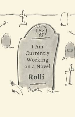 I Am Currently Working on a Novel