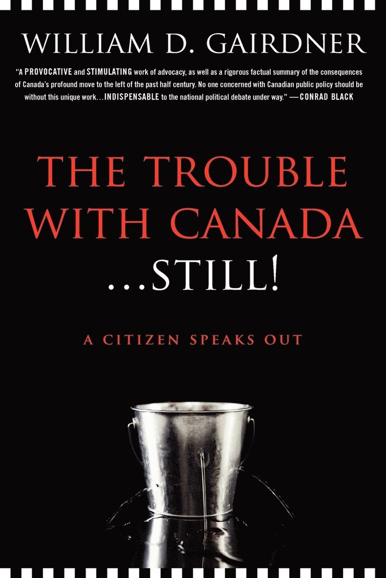 Trouble with Canada ... Still! A Citizen Speaks Out