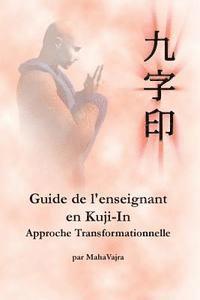 Maha Vajra - Guide de l'enseignant en Kuji-In, Häftad