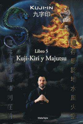 bokomslag Kuji-Kiri y Majutsu: Arte Sagrado del Mago Oriental