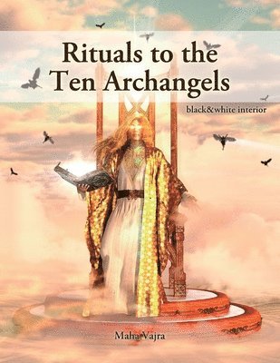bokomslag Rituals to the Ten Archangels: black&white interior