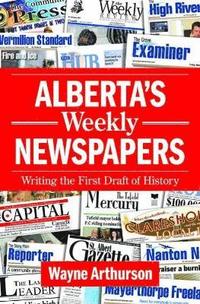 bokomslag Alberta's Weekly Newspapers