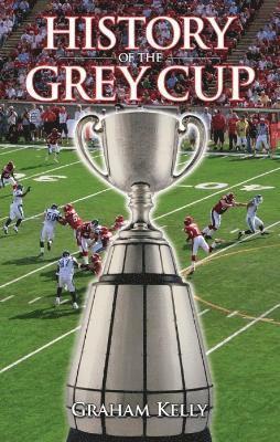 History of the Grey Cup 1