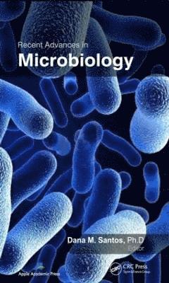 Dana M. Santos - Recent Advances in Microbiology, Inbunden