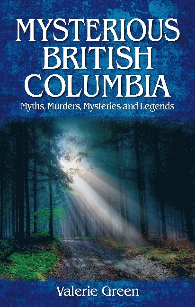 Mysterious British Columbia 1