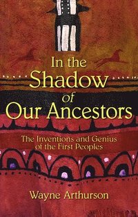 bokomslag In the Shadow of Our Ancestors
