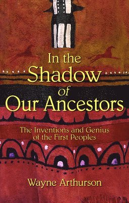 In the Shadow of Our Ancestors 1