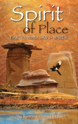 Spirit of Place: Earth, Wind, Sky and Water