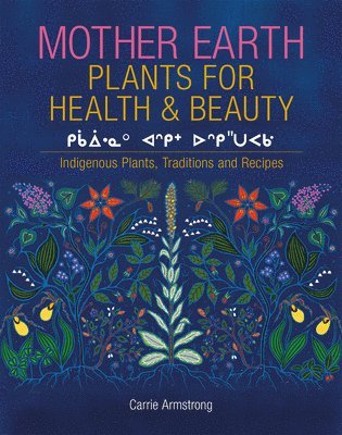 bokomslag Mother Earth Plants for Health & Beauty