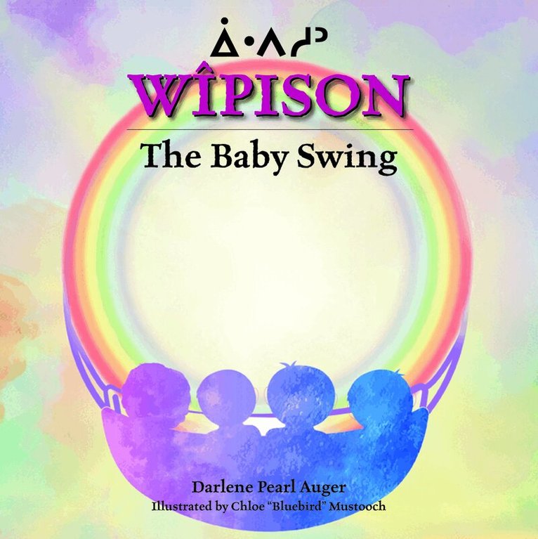 Darlene Auger - Wîpison: The Baby Swing, Häftad