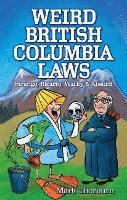 bokomslag Weird British Columbia Laws