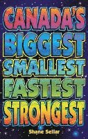 bokomslag Canada's Biggest, Smallest, Fastest, Strongest