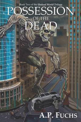 A.P. Fuchs, A. P. Fuchs - Possession of the Dead, Häftad