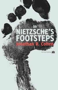 bokomslag In Nietzsche's Footsteps