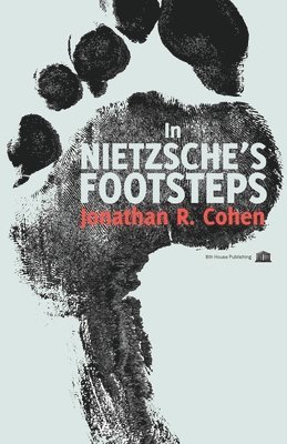 In Nietzsche's Footsteps 1