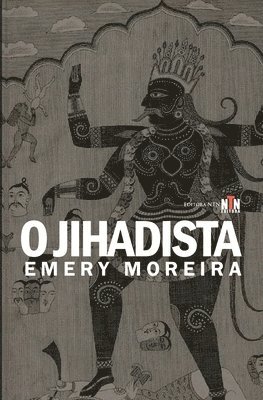 Emery Moreira - O Jihadista, Häftad