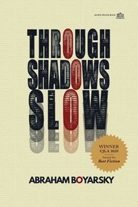 bokomslag Through Shadows Slow