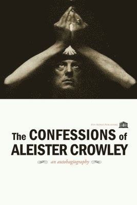 bokomslag Confessions of Aleister Crowley