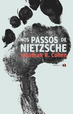 Nos Passos de Nietzsche 1