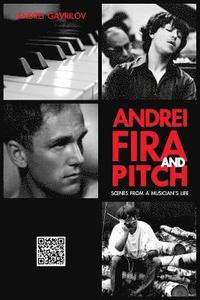 bokomslag Andrei, Fira and Pitch: Scenes from a Musician's Life