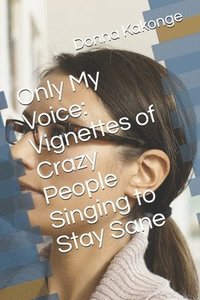 bokomslag Only My Voice
