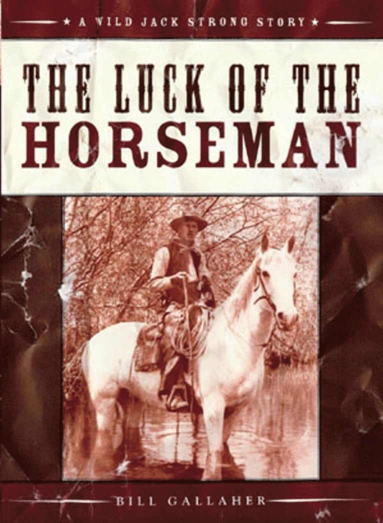 Bill Gallaher - Luck of the Horseman, Häftad