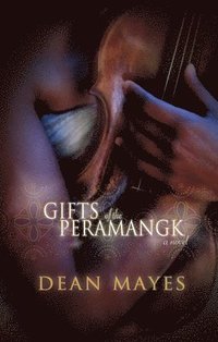 bokomslag Gifts of the Peramangk