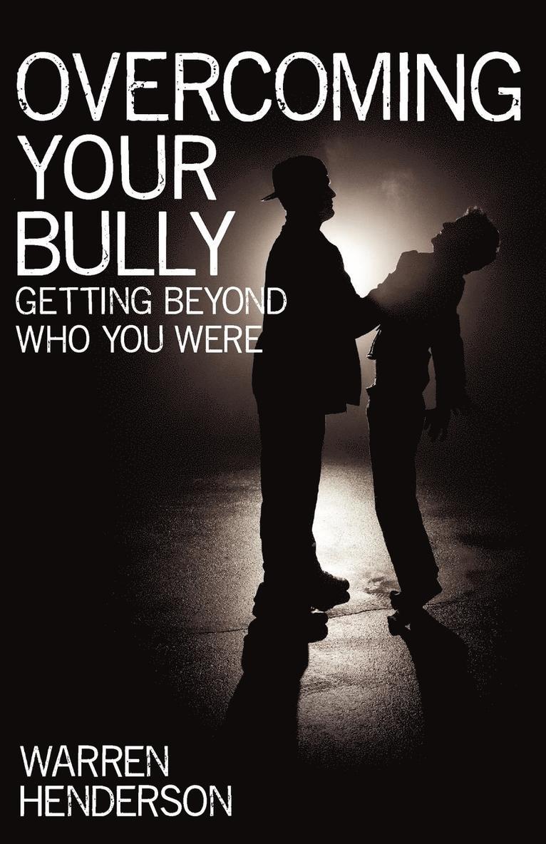 Overcoming Your Bully