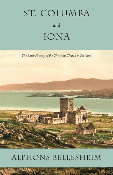 bokomslag St. Columba and Iona