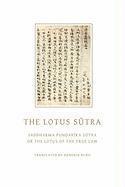 bokomslag The Lotus Sutra: Saddharma Pundarika Sutra or the Lotus of the True Law