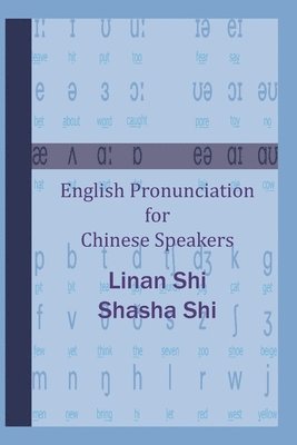 bokomslag English Pronunciation for Chinese Speakers