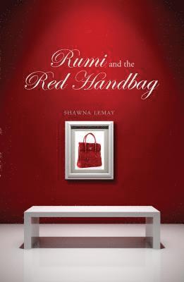 Shawna Lemay - Rumi and the Red Handbag, Häftad