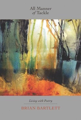 Brian Bartlett - All Manner of Tackle, Häftad