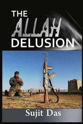 Sujit Das - Allah Delusion, Häftad