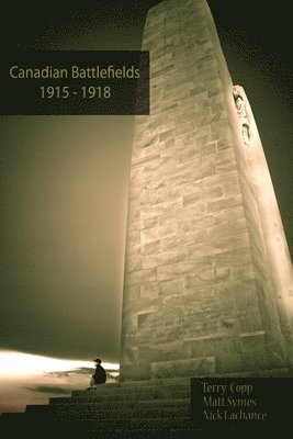 Canadian Battlefields 1915â1918