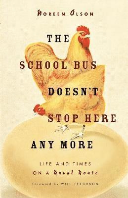 Noreen Olson - School Bus Doesn't Stop Here Anymore, Häftad