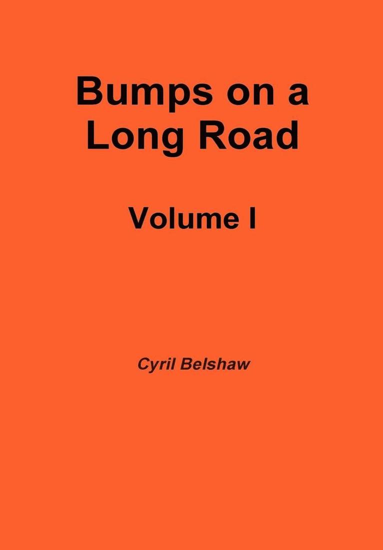Bumps on a Long Road Volume I 1