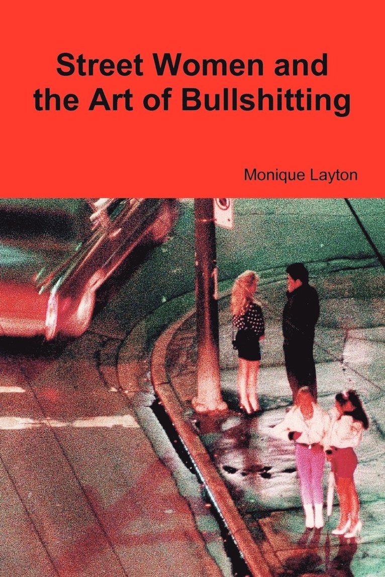 Street Women and the Art of Bullshitting 1
