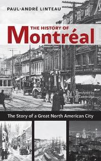 bokomslag The History of Montreal