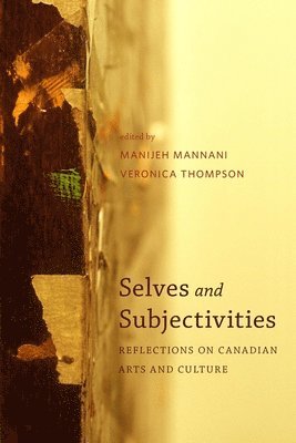 Manijeh Mannani, Veronica Thompson - Selves and Subjectivities, Häftad
