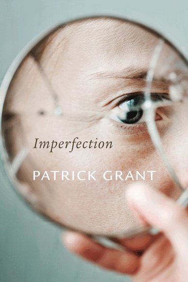 Patrick Grant - Imperfection, Häftad
