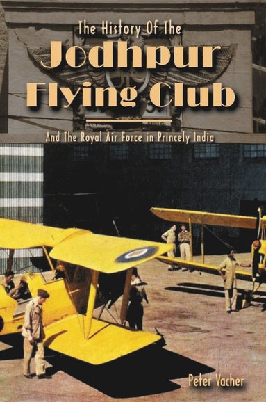 bokomslag History of the Jodhpur Flying Club