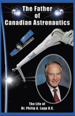 bokomslag Father of Canadian Astronautics