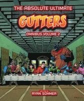 Ryan Sohmer - Gutters: The Absolute Ultimate Complete Omnibus Volume 2, Inbunden