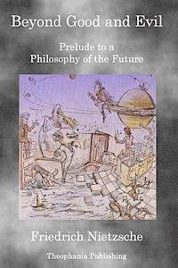 bokomslag Beyond Good and Evil: Prelude to a Philosophy of the Future