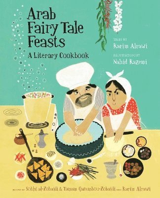 Arab Fairy Tale Feasts 1