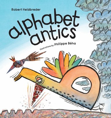Robert Heidbreder - alphabet antics, Inbunden