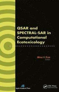 bokomslag QSAR and SPECTRAL-SAR in Computational Ecotoxicology