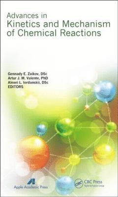 Advances in Kinetics and Mechanism of Chemical Reactions 1