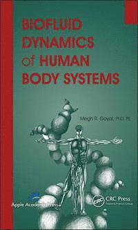 bokomslag Biofluid Dynamics of Human Body Systems